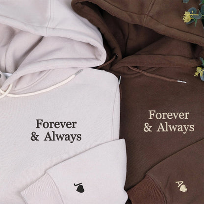 Forever and Always Matching Hoodies for Couples - Custom Embroidered Sweatshirts