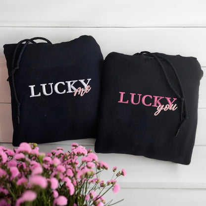 Lucky You Lucky Me Matching Hoodies for Couples - Custom Embroidered Sweatshirts