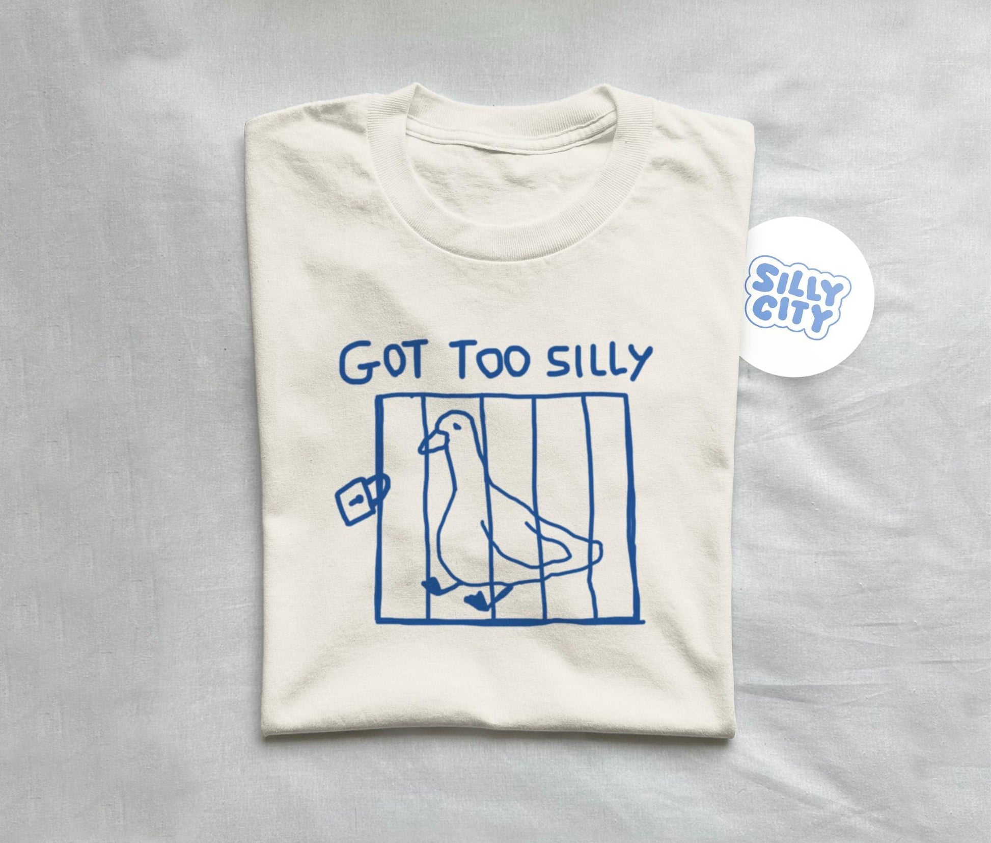 Got Too Silly Funny Meme T-Shirt – Playful Graphic Tee for Casual Wear