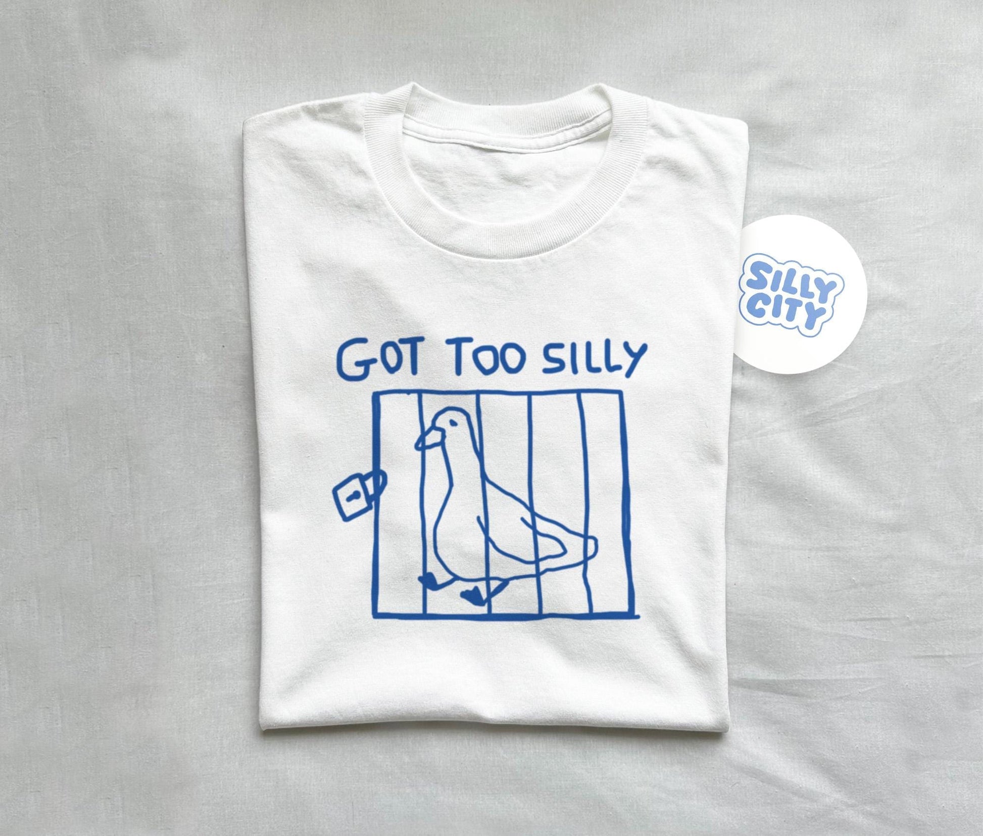 Got Too Silly Funny Meme T-Shirt – Playful Graphic Tee for Casual Wear