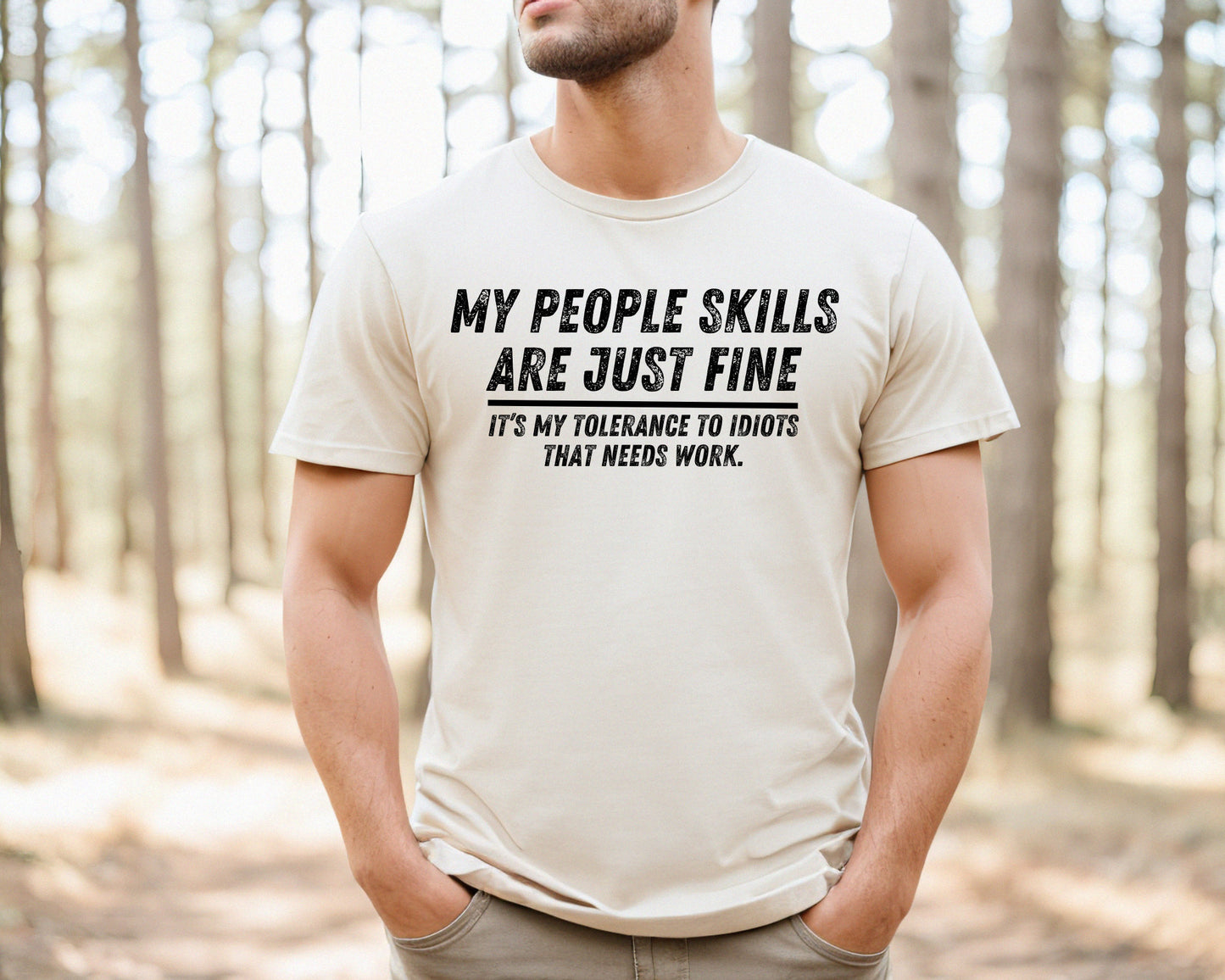 My People Skills Are Fine Funny Sarcastic T-Shirt – Graphic Tee for Men