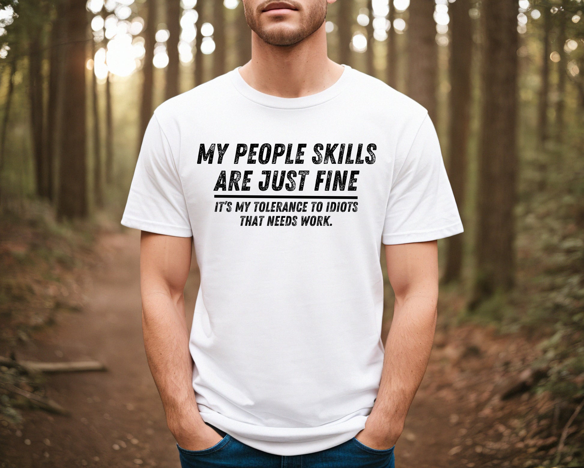 My People Skills Are Fine Funny Sarcastic T-Shirt – Graphic Tee for Men
