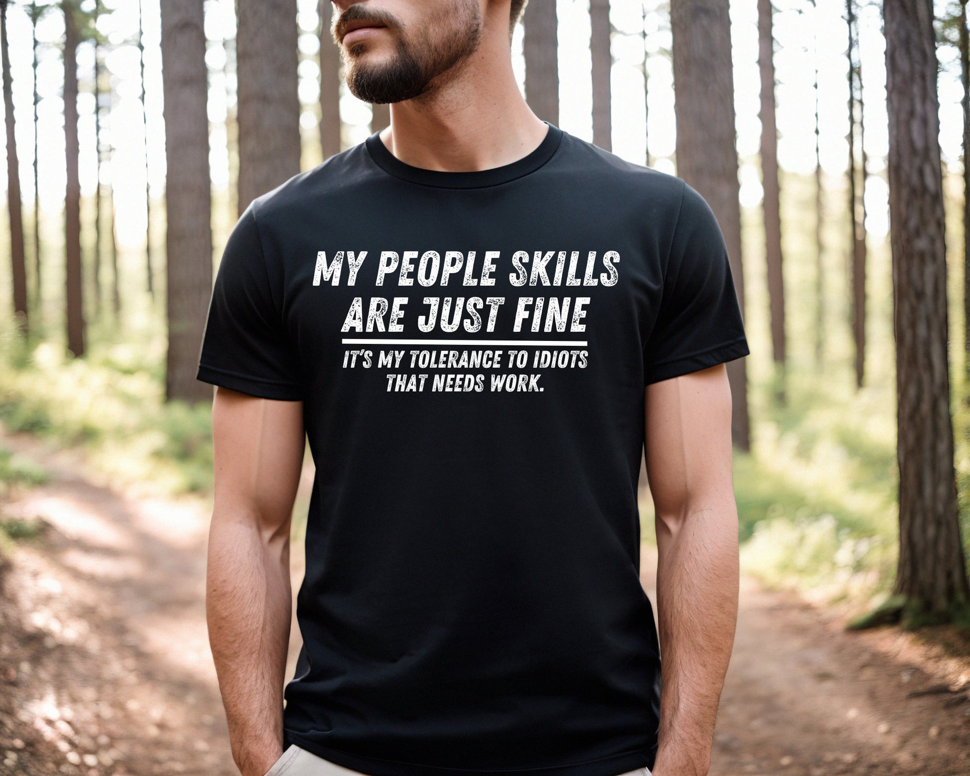 My People Skills Are Fine Funny Sarcastic T-Shirt – Graphic Tee for Men