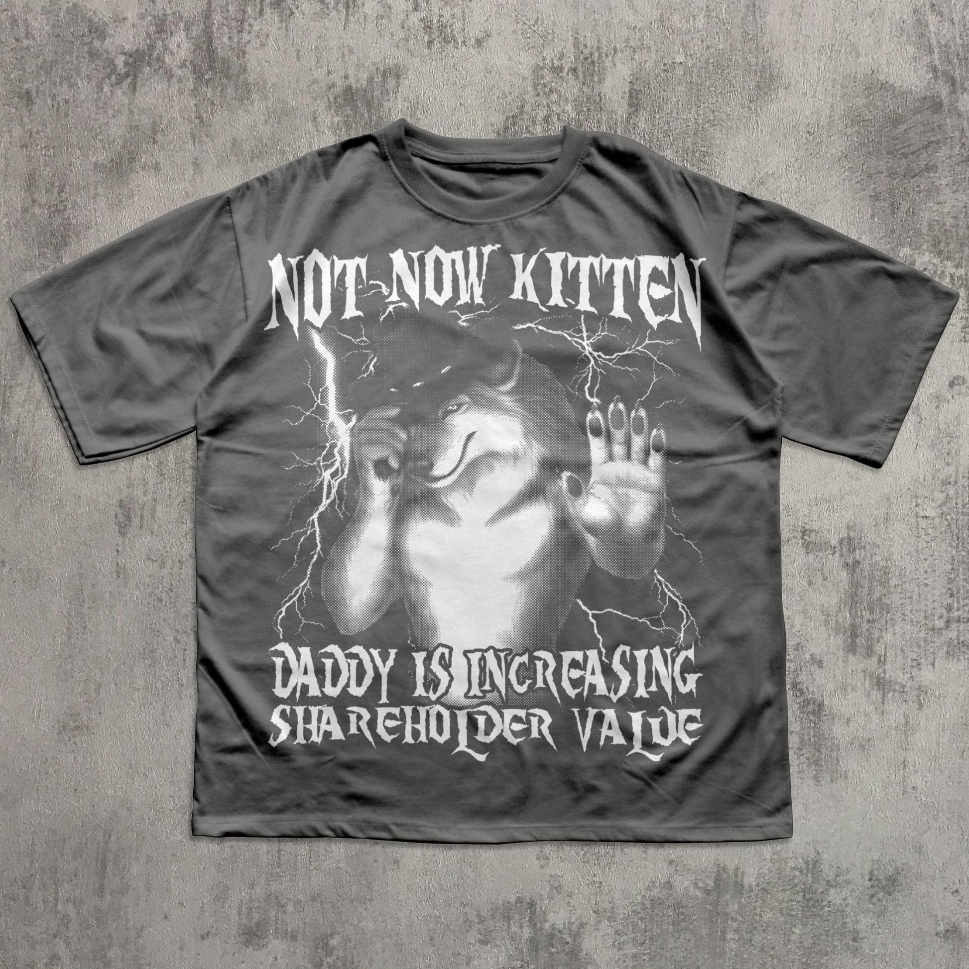 Not Now Kitten Daddy Funny Werewolf Meme T-Shirt – Vintage Graphic Tee
