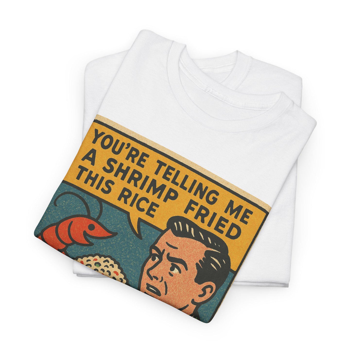 Shrimp Fried Rice Funny Meme T-Shirt – Retro Comic Graphic Tee