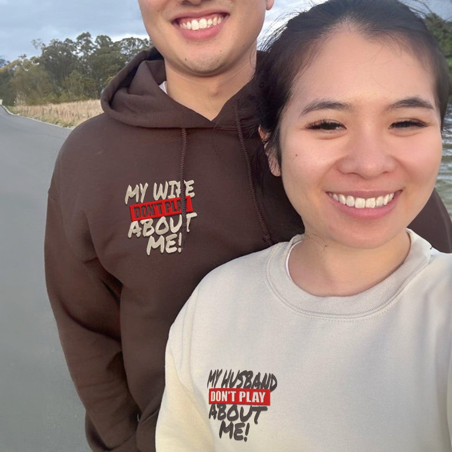 My Husband Doesn't Play About Me Matching Hoodies - Custom Embroidered Couple Set