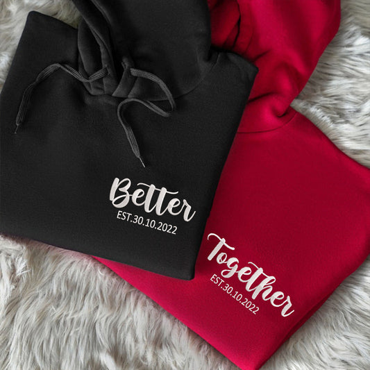 Better Together Matching Hoodies for Couples - Custom Embroidered Sweatshirts