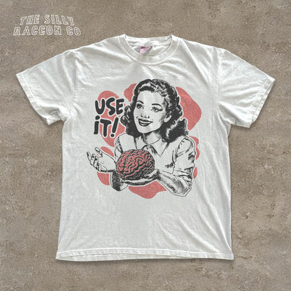 Use Your Brain Funny Retro Graphic T-Shirt – Vintage Sarcastic Quote Tee