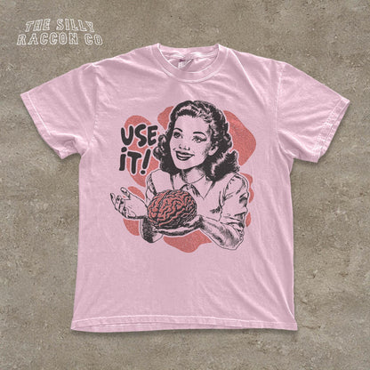 Use Your Brain Funny Retro Graphic T-Shirt – Vintage Sarcastic Quote Tee