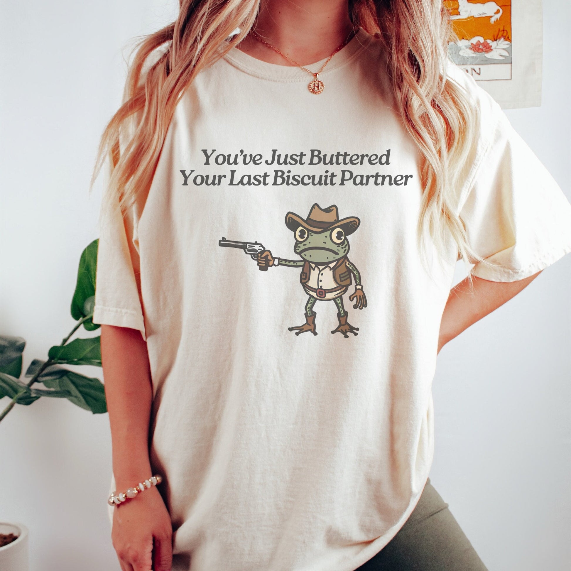 You’ve Just Buttered Your Last Biscuit Cowboy Frog Funny T-Shirt – Meme Tee