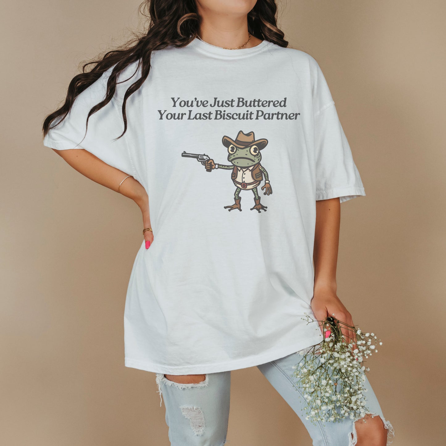 You’ve Just Buttered Your Last Biscuit Cowboy Frog Funny T-Shirt – Meme Tee