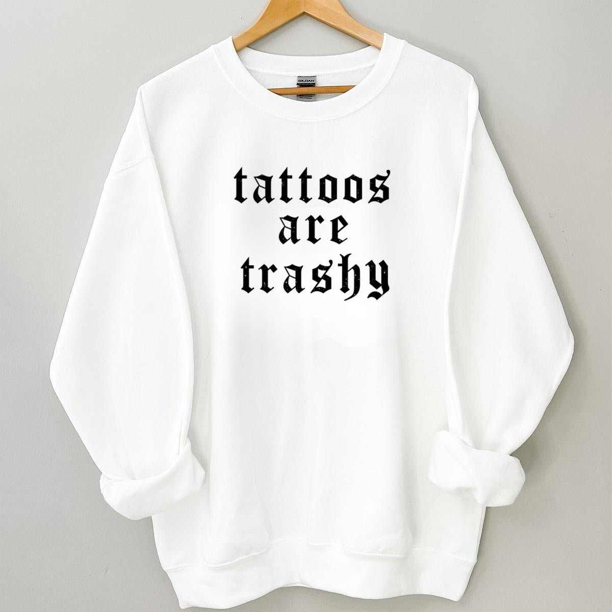 Anti-Tattoo Retro Trashy Tattoos Graphic Printed Funny Sayings Unisex T-Shirt