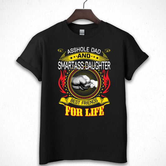 Asshole Dad And Smartass Daughter Best Friend For Life Classic Vintage Retro Family Black Unisex T-Shirt