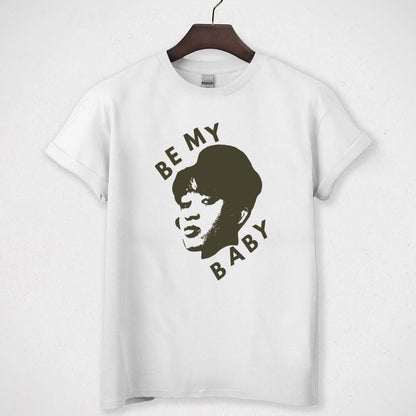 Be My Baby Vintage 60s Retro Rock Band Fan Unisex T-Shirt