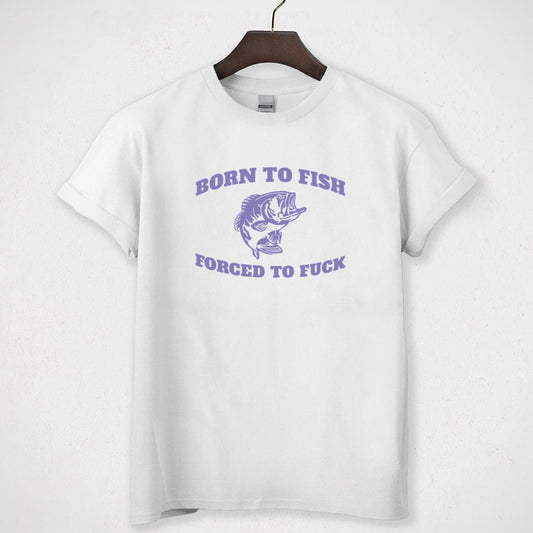 Born To Fish Focus To Fuck Vintage Fishing Humor Collector Unisex T-Shirt