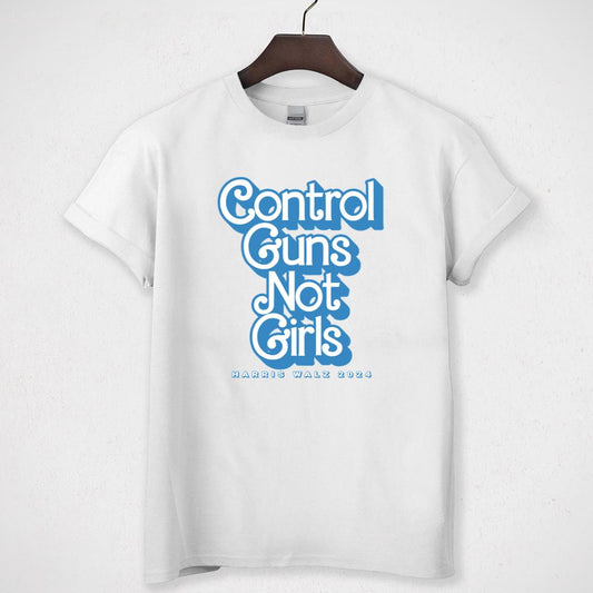 Control Guns Not Girls Progressive Anti-Gun Violence Message Blue Unisex T-Shirt