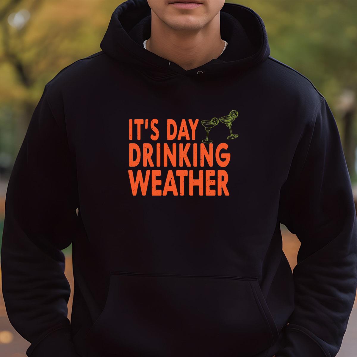 Its Day Drinking Weather Vintage Graphic Unisex T-Shirt