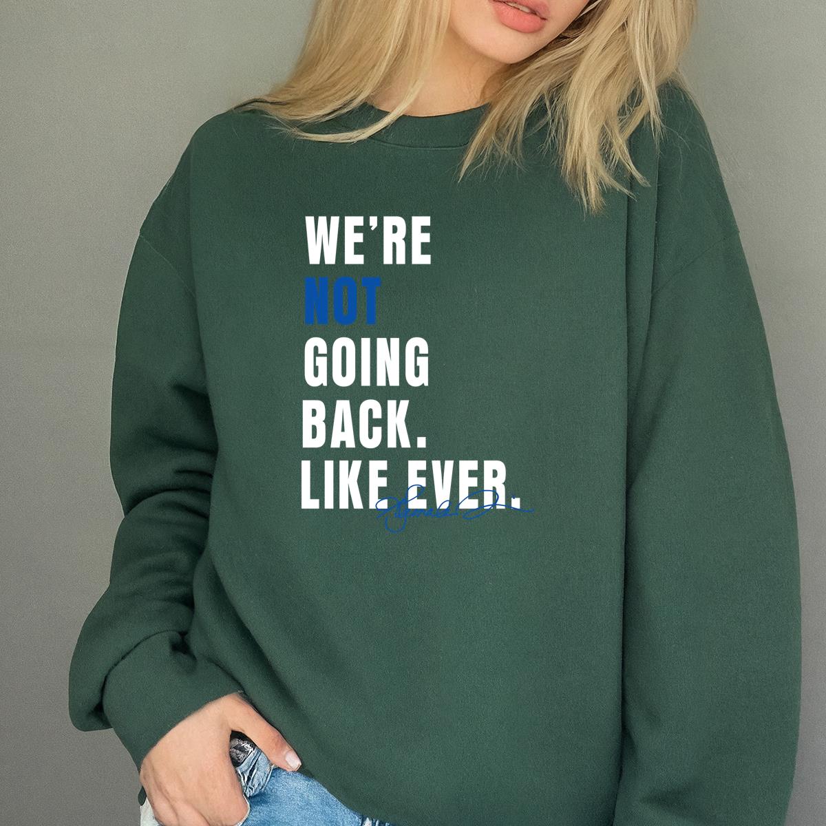 We Are Not Going Back Like Ever Vintage 2020s Protest Activist Unisex T-Shirt