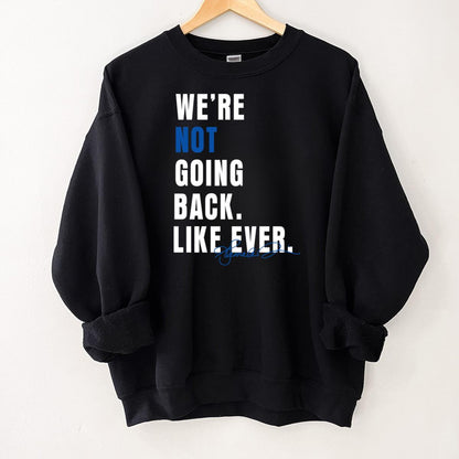 We Are Not Going Back Like Ever Vintage 2020s Protest Activist Unisex T-Shirt