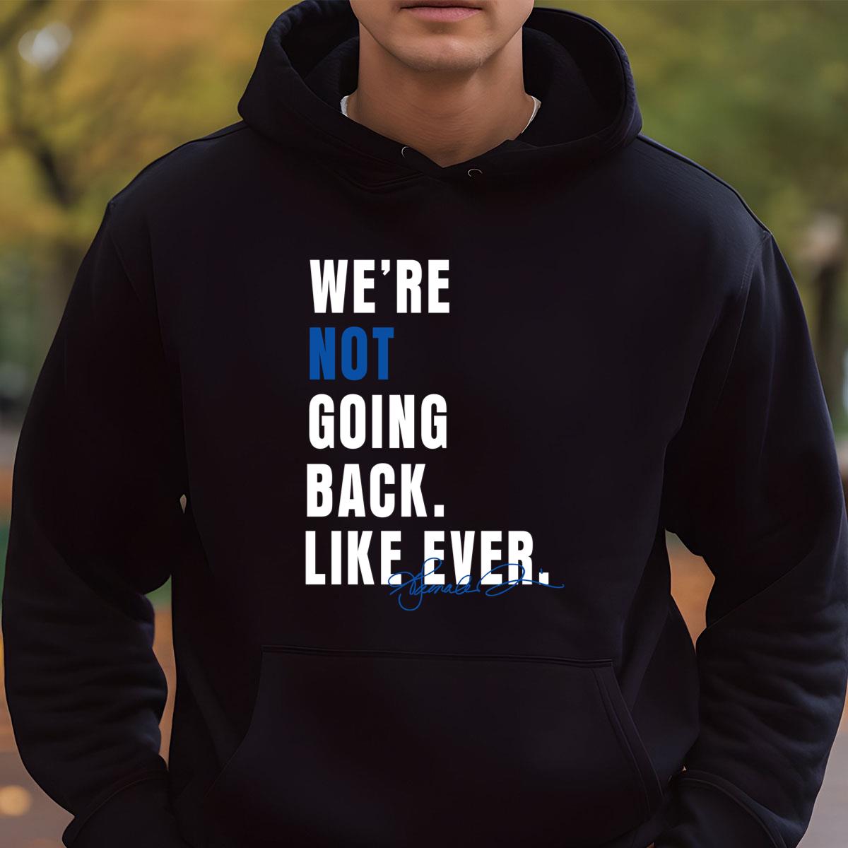 We Are Not Going Back Like Ever Vintage 2020s Protest Activist Unisex T-Shirt