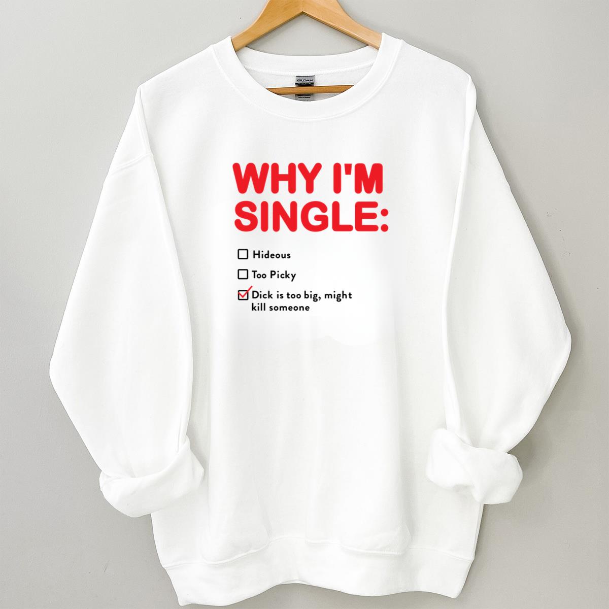 Why Im Single Funny List Vintage Retro Graphic Design Unisex T-Shirt