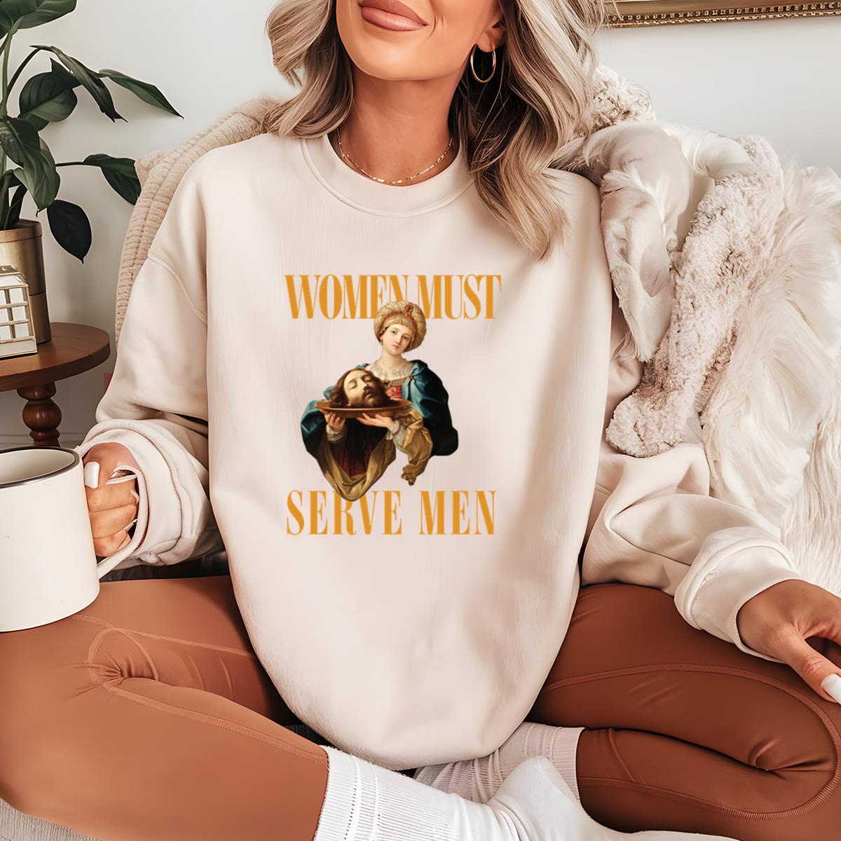 Women Must Serve Men Vintage 70s Feminist Slogan Unisex T-Shirt