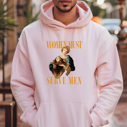 Women Must Serve Men Vintage 70s Feminist Slogan Unisex T-Shirt