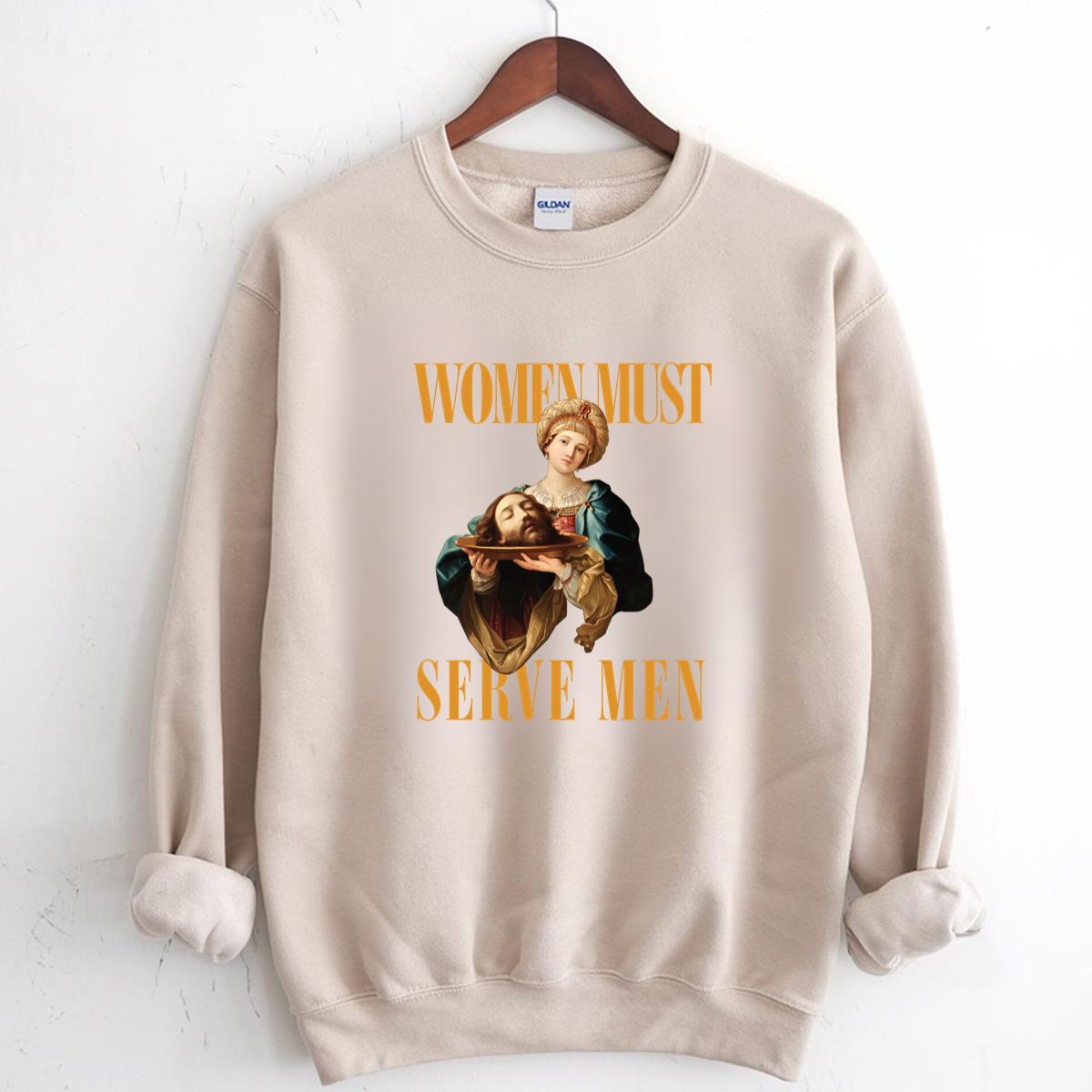 Women Must Serve Men Vintage 70s Feminist Slogan Unisex T-Shirt