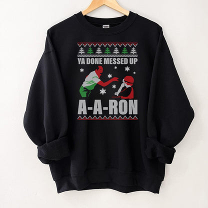 Ya Done Messed Up AAron Vintage 80s Funny Christmas Collector Edition Unisex T-Shirt