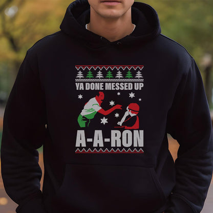 Ya Done Messed Up AAron Vintage 80s Funny Christmas Collector Edition Unisex T-Shirt