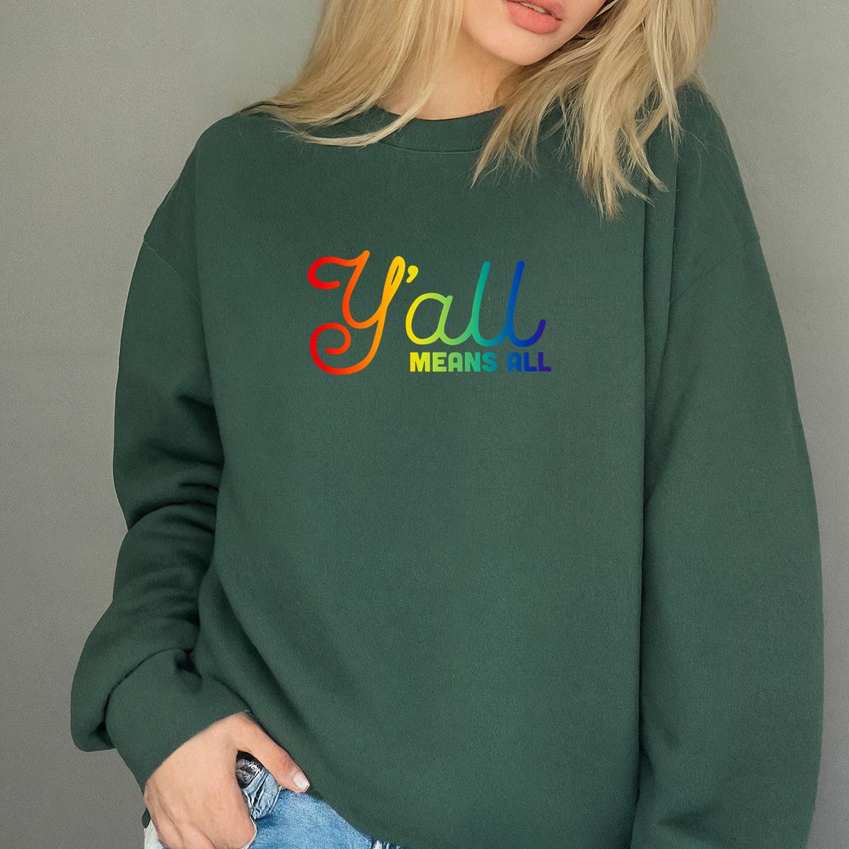 Yall Means All Pride Edition LGBTQ+ Ally Vintage Retro Unisex T-Shirt Sweatshirt