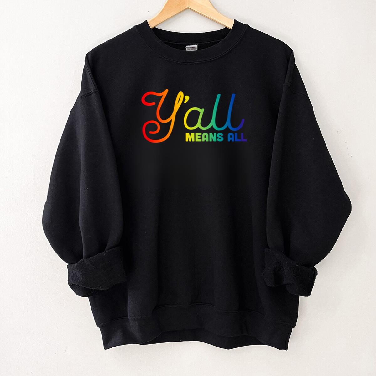 Yall Means All Pride Edition LGBTQ+ Ally Vintage Retro Unisex T-Shirt Sweatshirt