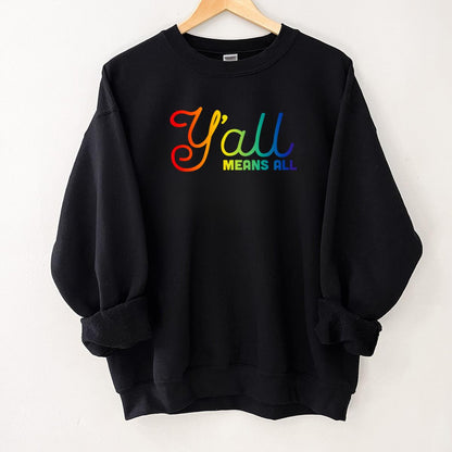 Yall Means All Pride Edition LGBTQ+ Ally Vintage Retro Unisex T-Shirt Sweatshirt