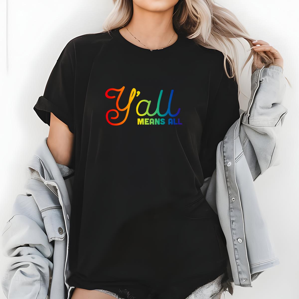 Yall Means All Pride Edition LGBTQ+ Ally Vintage Retro Unisex T-Shirt Sweatshirt