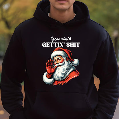 You Aint Gettin Shit Vintage Retro Unisex Relaxed Fit Printed in USA Clothing Womenswear